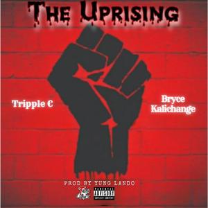 The Uprising (feat. Tripple C)