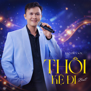 Thôi Kệ Đi (Beat Tone Nam)