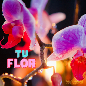 Tu Flor
