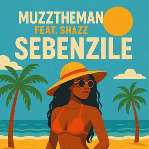 Sebenzile (feat. Shazz)