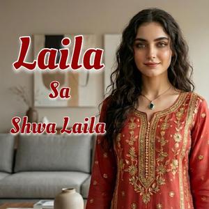 Laila Sa Shwa Laila
