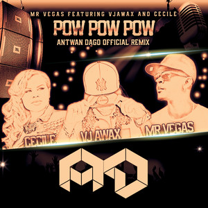 Pow Pow Pow (Antwan Dago Remix Instrumental)