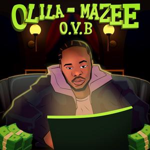 Olila-Mazezee (feat. O.V.B)