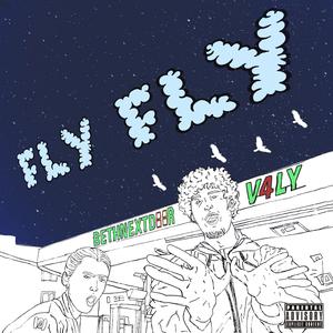 Fly Fly (feat. BETHNEXTDOOR)