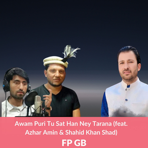 Awam Puri Tu Sat Han Ney Tarana