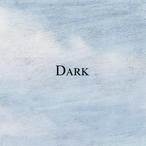 Dark
