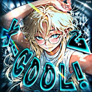 X-COOL 2!
