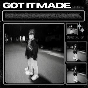 Got It Made