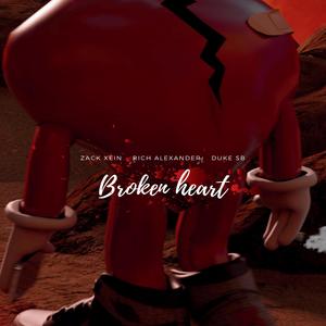 The Broken Heart (feat. Zack Xein, Duke SB, Eliezer en el Beat)