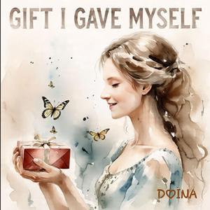 Gift I Gave Myself