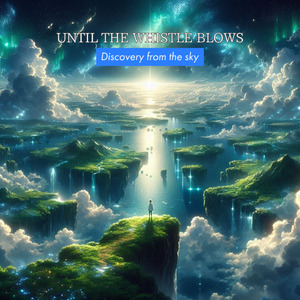 UNTIL THE WHISTLE BLOWS