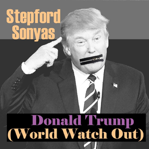 Donald Trump (World Watch Out)