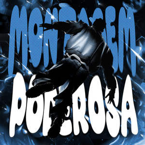 MONTAGEM PODEROSA (Speed Up)