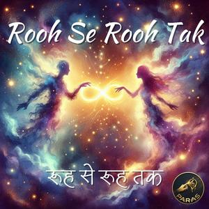 Rooh Se Rooh Tak