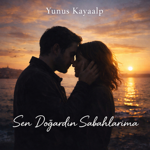 Sen Doğardın Sabahlarıma