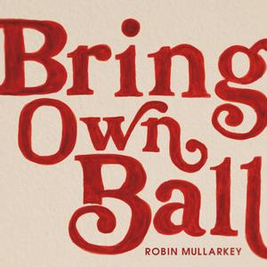 Bring Own Ball (Radio Edit)
