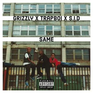 SAME (En attendant Or Game 2) [feat. Grizzly, Trapboi & S.I.D]
