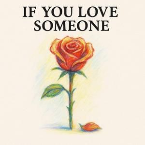 If You Love Someone