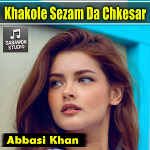Khakole Sezam Da Chkesar