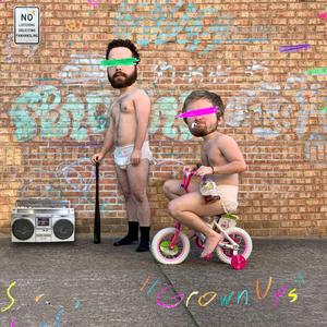Grown Ups (feat. Sam Will)