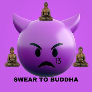 Swear To Buddha
