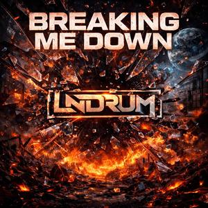 Breaking me down