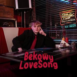 Bekowy Lovesong