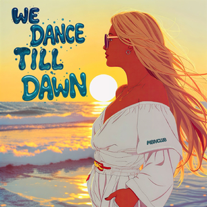 We Dance Till Dawn (Drumless)
