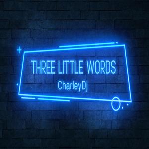 Three Little Words