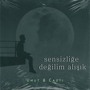 Sensizliğe Değilim Alışık