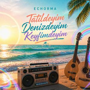 Tatildeyim Denizdeyim Keyfimdeyim
