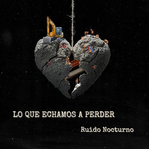 Lo Que Echamos A Perder