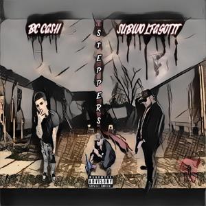 STEPPERS (feat. BC Cash)