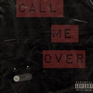 Call Me Over