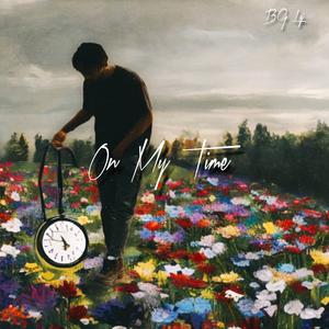 On My Time (freestlye)