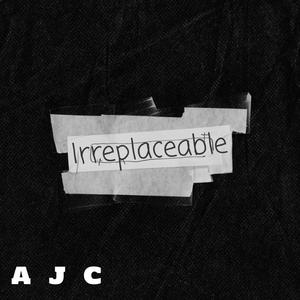 Irreplaceable