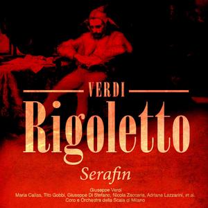 Rigoletto, Act II: Tutte Le Feste Al Tempio Rigoletto / Gilda