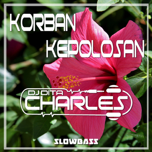 Korban Kepolosan Slowbass (Remix)