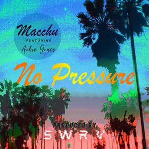 No Pressure (feat. Arbie Grace & SWRV)