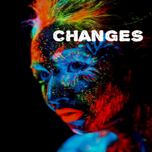 Changes