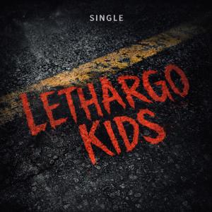 Lethargo Kids Anthem