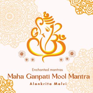 Maha Ganpati Mool Mantra