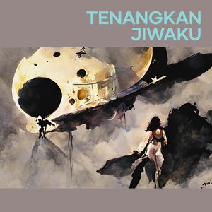 Tenangkan Jiwaku (Remastered 2024)