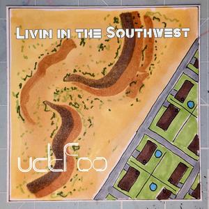 Livin in the Southwest