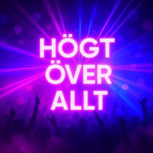 Högt över allt