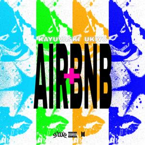 AIRNBNB (feat. ukiyø)