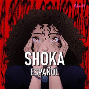 Shoka (Cover en Español)