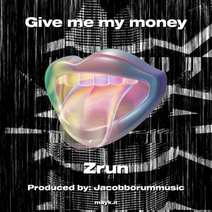Give me my money