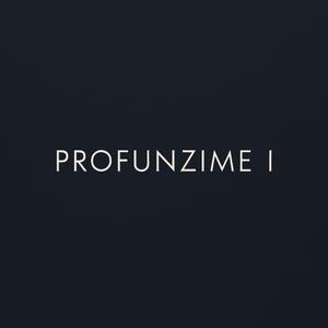 PROFUNZIME I