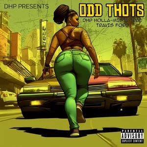 Odd Thots (feat. Mista Trae, Travis Ford & Money Bag Rose)